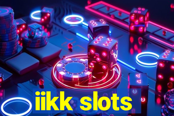 iikk slots